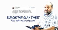 Eliaçık'tan olay tecavüz ve rüşvet teweeti