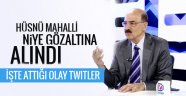 Hüsnü Mahalli niye gözaltına alındı işte attığı olay twitler