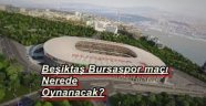 ŞOKKK...Bursaspor Maçı Olimpiyat Stadı'nda mı?