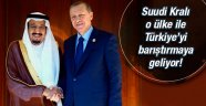 Suudi Kralı, Türkiye ile Mısır'ı barıştıracak!